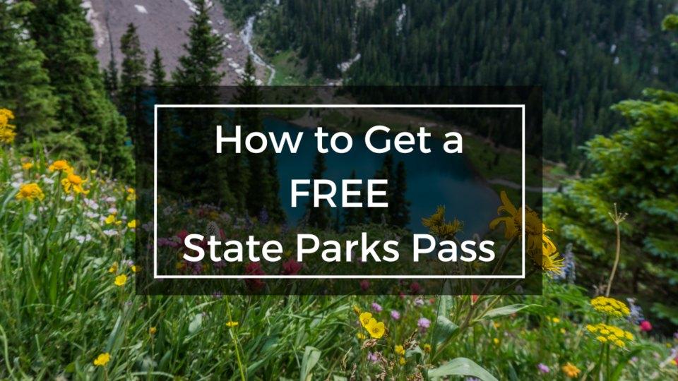 How Do I Get A Free State Park Pass?