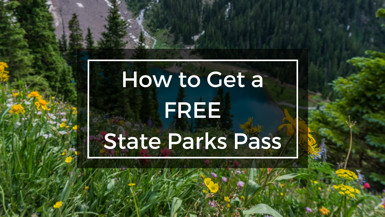 How Do I Get A Free State Park Pass? Low Relief