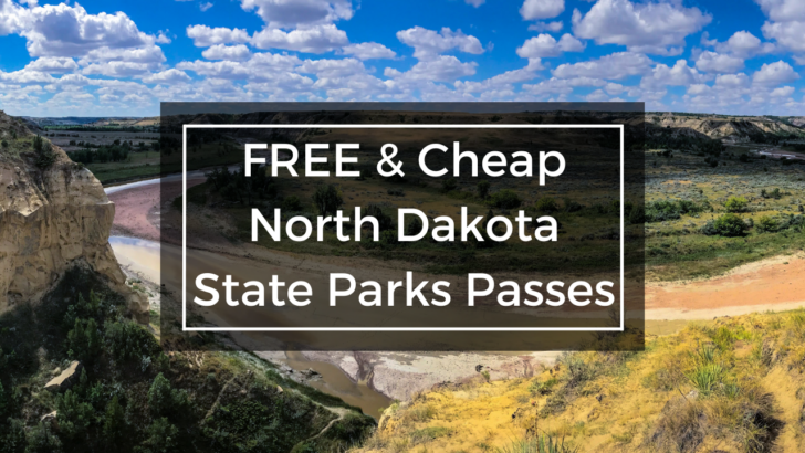 north dakota landscape under text that says free and cheap north dakota state parks passes