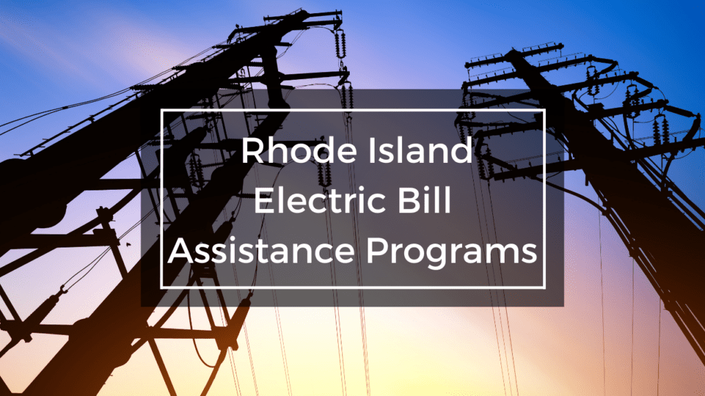 cover photo shows electric power poles under text that says rhode island electric bill assistance programs