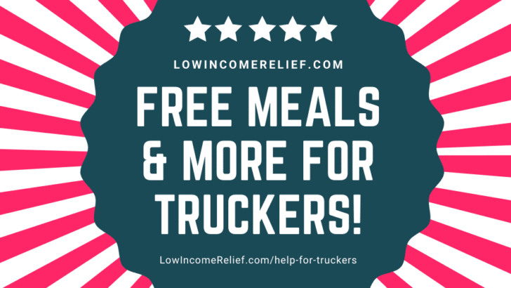 Help for Truckers: Free Meals & More (COVID-19)