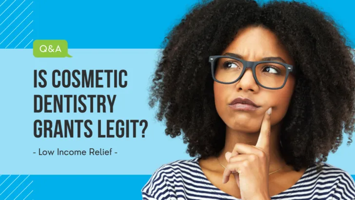 woman wonders is Cosmetic Dentistry Grants legit