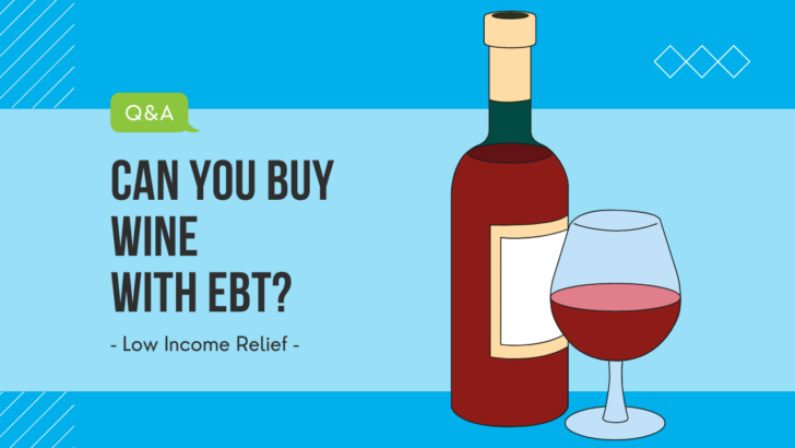 cover photo shows wine bottle and glass next to words can you buy wine with EBT