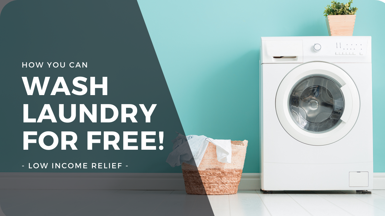 Where Can I Do My Laundry For Free? - Low Income Relief