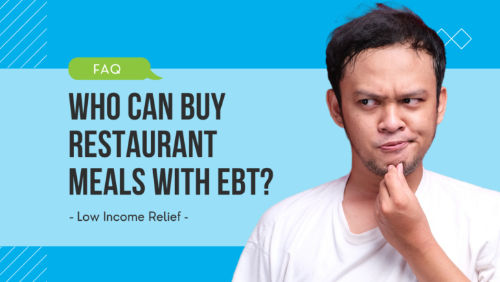 man with a confused face looks at text that says who can buy restaurant meals with ebt by low income relief