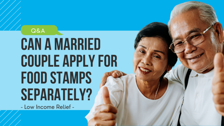 elderly couple with thumbs up under text that says can a married couple apply for food stamps separately
