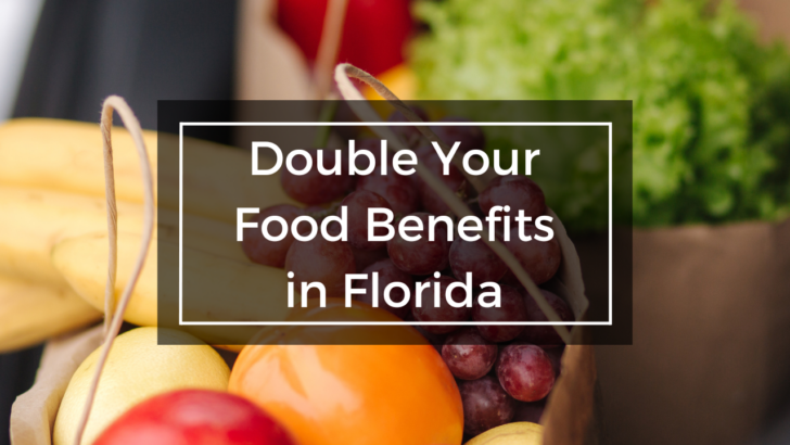 fresh fruits and vegetables under text double your food benefits in Florida through fresh access bucks