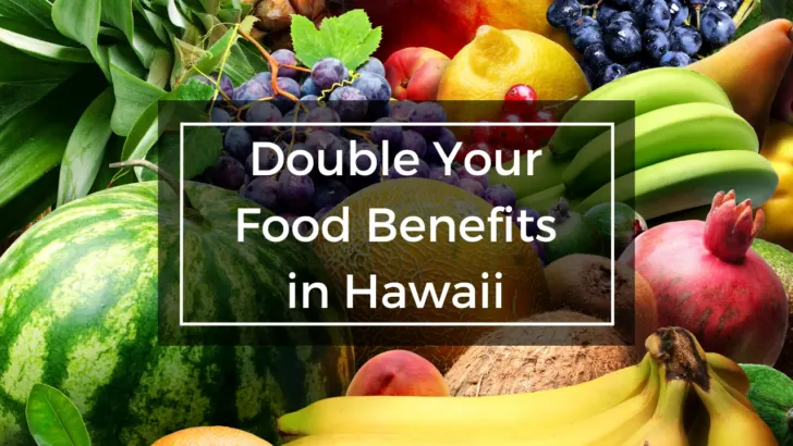 tropical fruit under the text how to double your food benefits in Hawaii