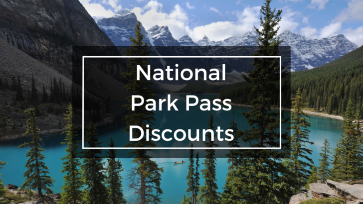 beautiful park under the headline national park pass discount