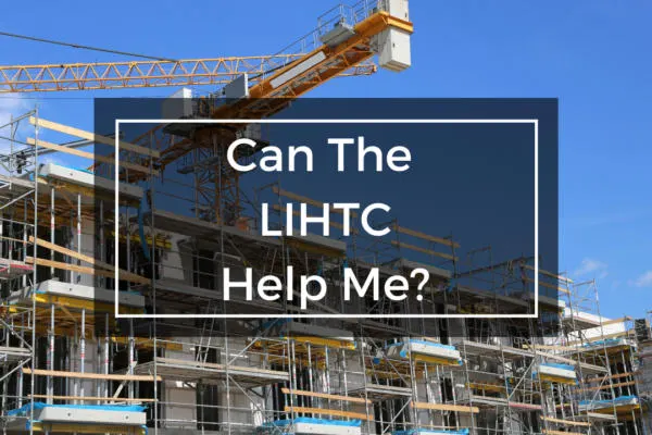 apartment construction under the headline can the LIHTC help me?