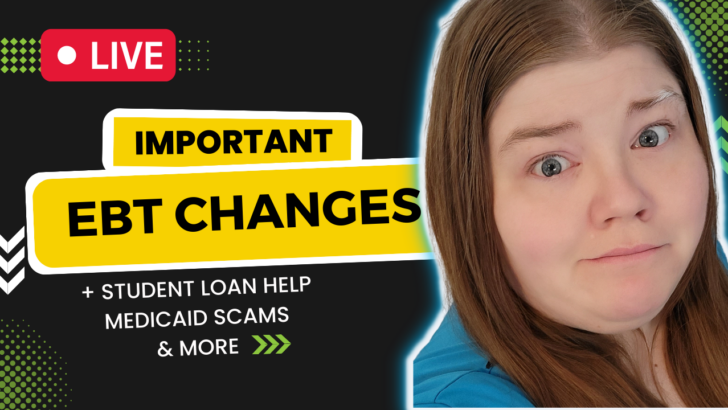 BIG CHANGES to SNAP, TANF, Student Loans & More Low Income Programs