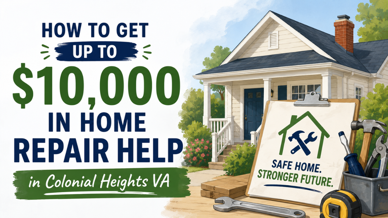 How to Get up to $10,000 in Home Repair Help in Colonial Heights VA